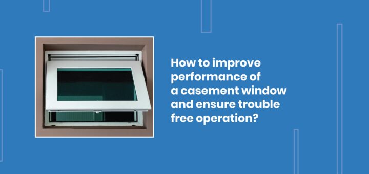 Performance of a Casement Window