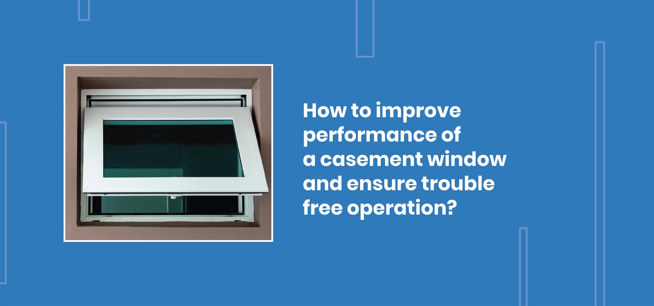 Performance of a Casement Window